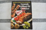 画像: ドイツ・料理本GesundeGrillkost für Genießer(グリル料理）